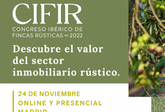 Madrid, capital del sector inmobiliario rústico CIFIR 2022