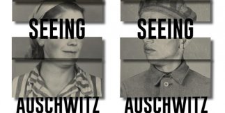Seeing Auschwitz 